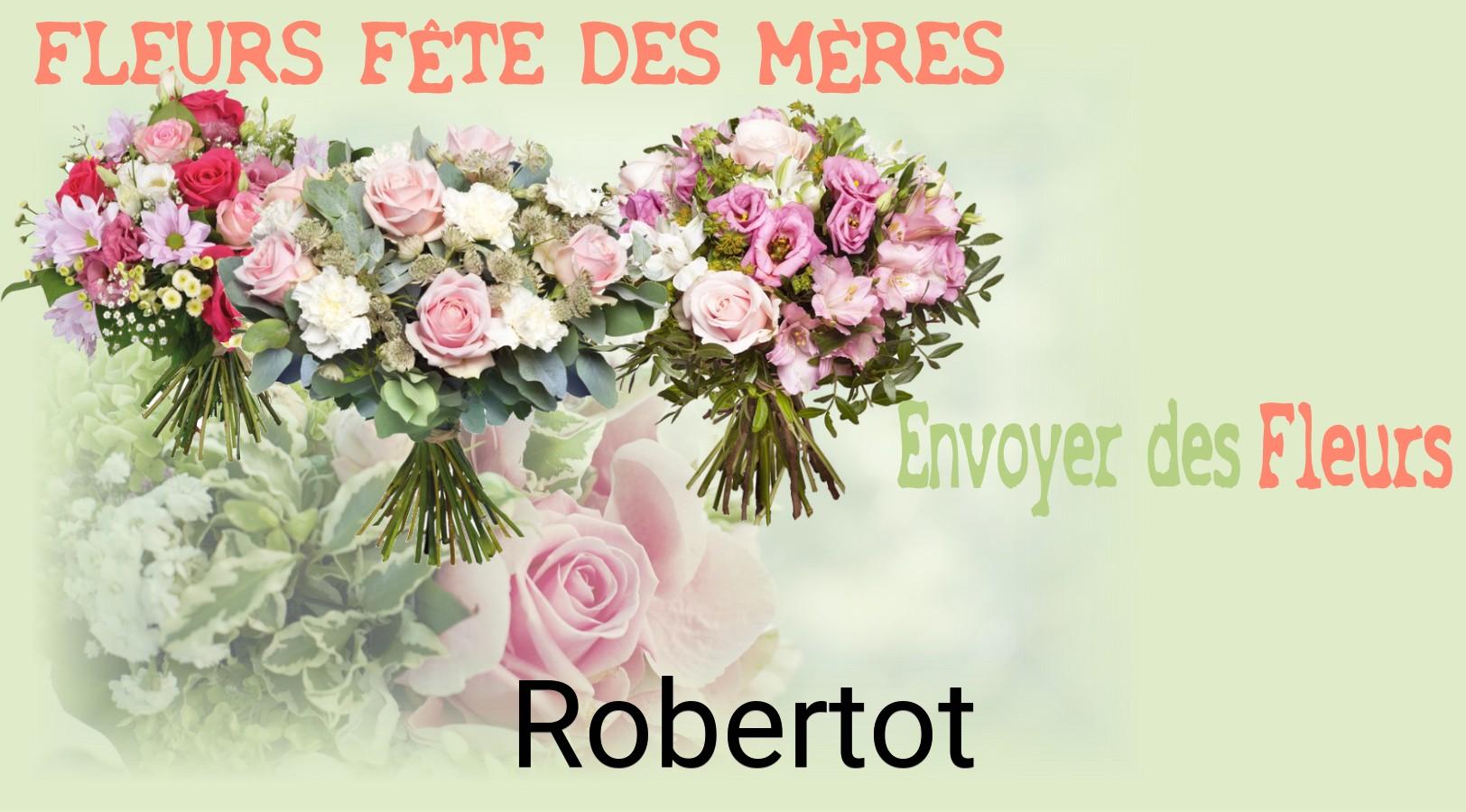 Bouquet de Fête des Mères livré à Robertot